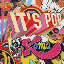 DJ KOMA / IT'S POP 1