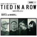 MANTLE AS MANDRILL / TIED IN A ROW feat. MONJU [7inch]