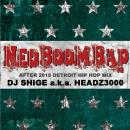 DJ SHIGE a.k.a. HEADZ3000 / NEO BOOM BAP (AFTER 2010 DETROIT HIP HOP MIX) [CD]